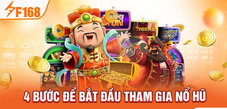 4 bước để bắt đầu tham gia nổ hũ 4 bước để bắt đầu tham gia nổ hũ