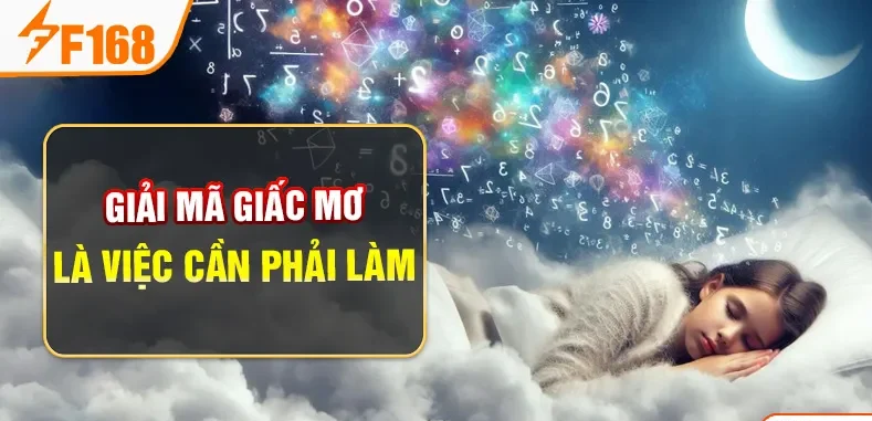 Giải mã giấc mơ là việc cần phải làm Giải mã giấc mơ là việc cần phải làm